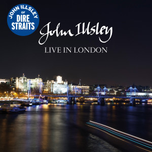 John Illsley - Live In London