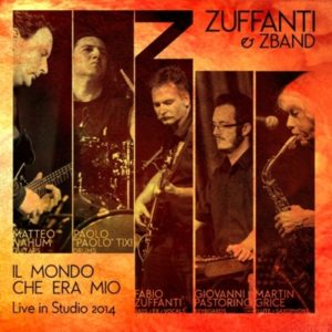 ZuffantiZBand_IlMondoCheEraMio