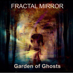 Fractal-Mirror-Garden-Of-Ghosts-Cover