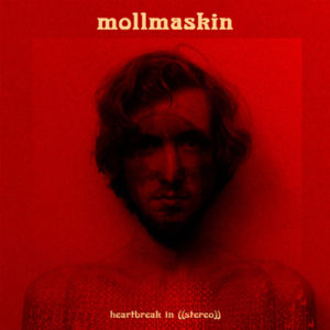 Mollmaskin-Heartbreak-In-((Stereo))-Cover-2015