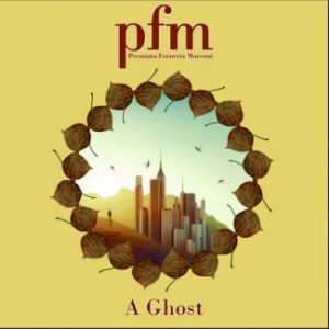 Premiata Forneria Marconi - A Ghost