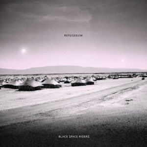 Black Space Riders - Refugeeum VÖ 24.07.15 (59:32, CD, Black Space Records/Cargo) 13/15 