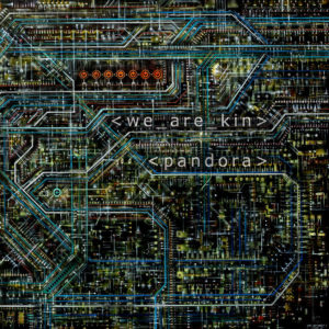 We are Kin_Pandora