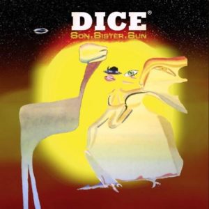 Dice - Son.Sister.Sun