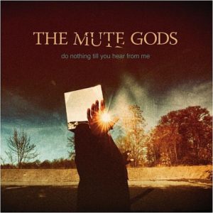 the_mute_gods_do_nothing_until_you_hear_from_me_488_719