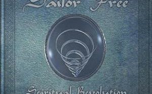 Sailor Free – Spiritual Revolution, Part Two