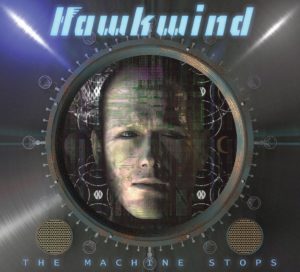 HAWKWIND_The Machine Stops