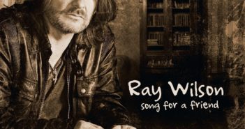 Ray Wilson – Song For A Friend