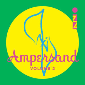 izz-ampersand-volume-2