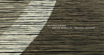 Eraldo Bernocchi & Prakash Sontakke – Invisible Strings