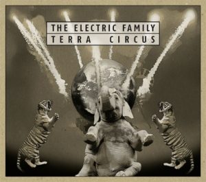 The Electric Family - Terra Circus - Cover - 2017
