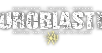 Es gibt das Euroblast 2017, Baby!