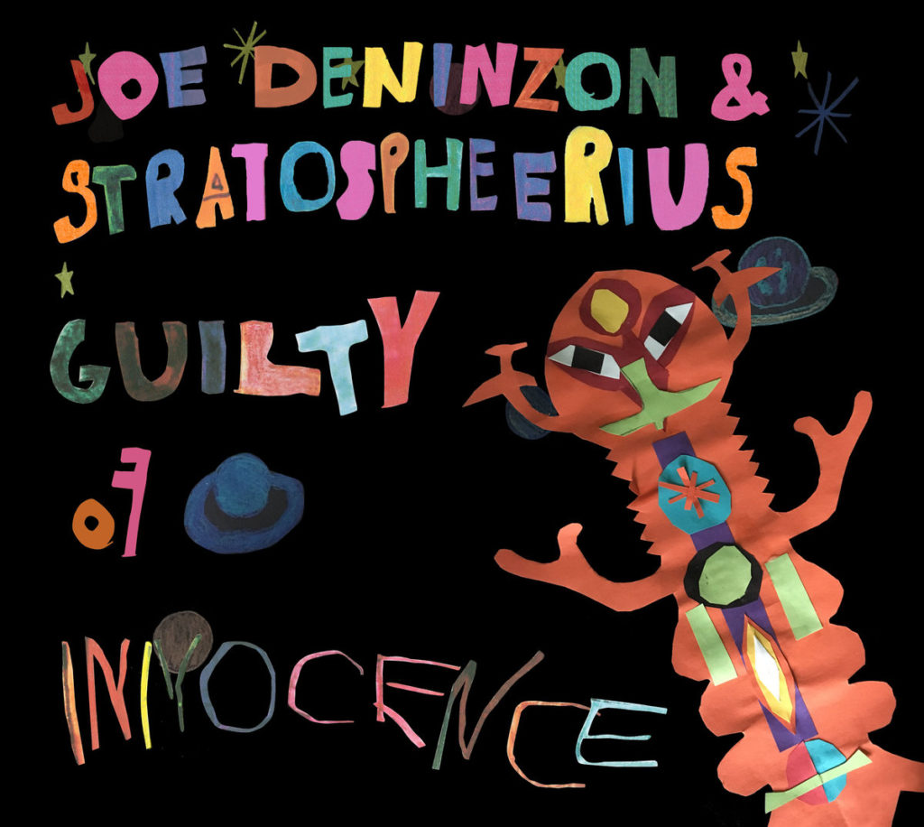 Joe Deninzon - Guilty Of Innocence (MRR, 2017)