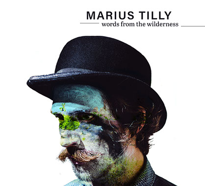 Marius Tilly Words From The Wilderness