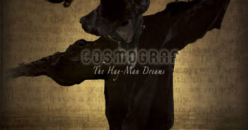 Cosmograf – The Hay-Man Dreams