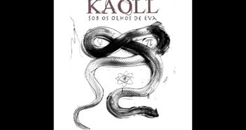 Kaoll – Sob Os Olhos De Eva