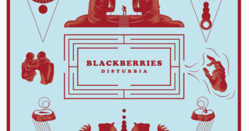Blackberries - Disturbia (Unique Records, 2018)