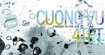 Cuong Vu 4-Tet – Change In The Air Cuong Vu 4tet - Change In The Air (RareNoise, 2018)