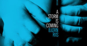 Bjørn Riis – A Storm Is Coming