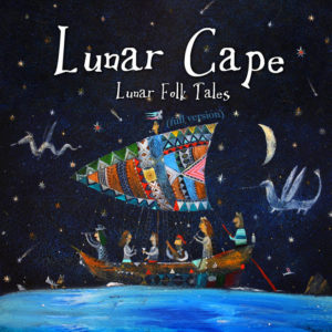 Lunar Cape - Folk Tales (full version; 2019)