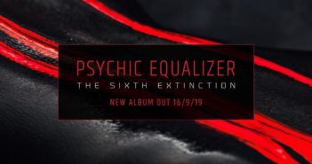 Psychic Equalizer – The Sixth Extinction