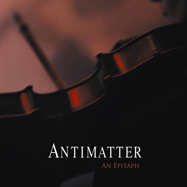 Antimatter-An Epitaph (15.11.19)