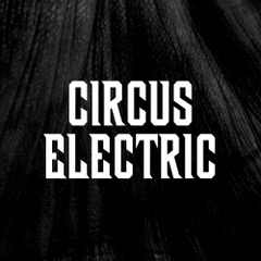 Circus Electric - Circus Electric (Noisolution, 21.8.20)