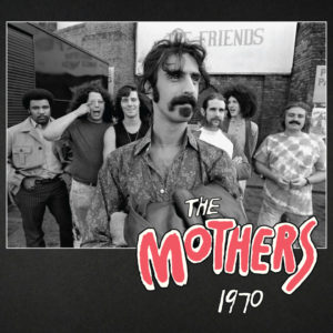 Frank Zappa - The Mothers 1970 (2020)