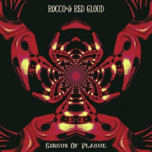 Rocco's Red Cloud - Circus Of Plague (Clostridium, 14.6.20)