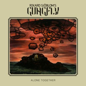 Rikard Sjöblom's Gungfly - Alone Together (IOM/Sony, 5.9.20)