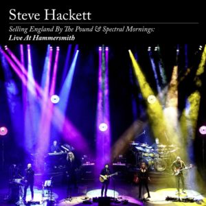 Steve Hackett - Selling England By The Pound & Spectral Mornings - Live At Hammersmith (IOM/Sony, 25.9.20)