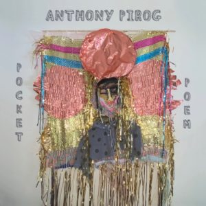 Anthony Pirog – Pocket Poem (Cuneiform,16.10.20)