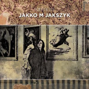 Jakko M. Jakszyk - Secret & Lies (IOM/Sony, 23.10.20)