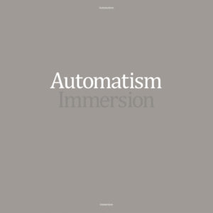 Automatism - Immersion (Tonzonen/Soulfood, 18.9.20)