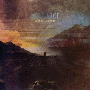 Desource - Ambition (Rockshot, 4.9.20)