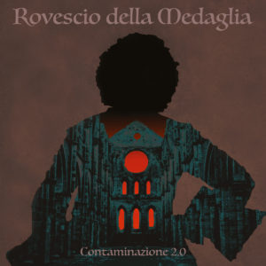 Rovescio Della Medaglia - Contaminazione 2.0 (Jolly Roger, 20.11.20)