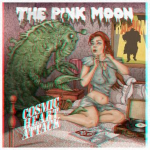 The Pink Moon - Cosmic Heart Attack (Crispin Glover, 6.11.20)