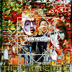 Dawnation - The Mad Behind (unsigned, 13.11.20)