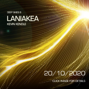 Kevin Kendle – Laniakea (Deep Skies 6; Eventide, 20.10.20)