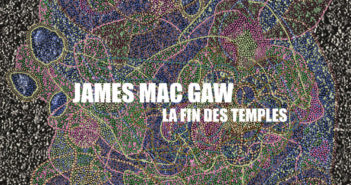 James Mac Gaw – La Fin Des Temples