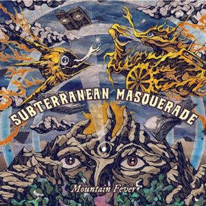 Subterranean Masquerade – Mountain Fever (Sensory Records/Al!ve, 14.05.21)