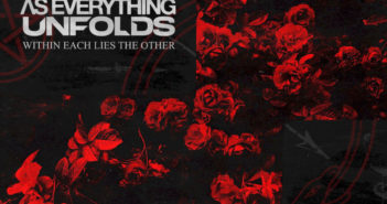 As Everything Unfolds – Within Each Lies The Other (Long Branch Records/SPV, 26.03.21)