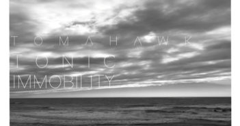 Tomahawk – Tonic Immobility