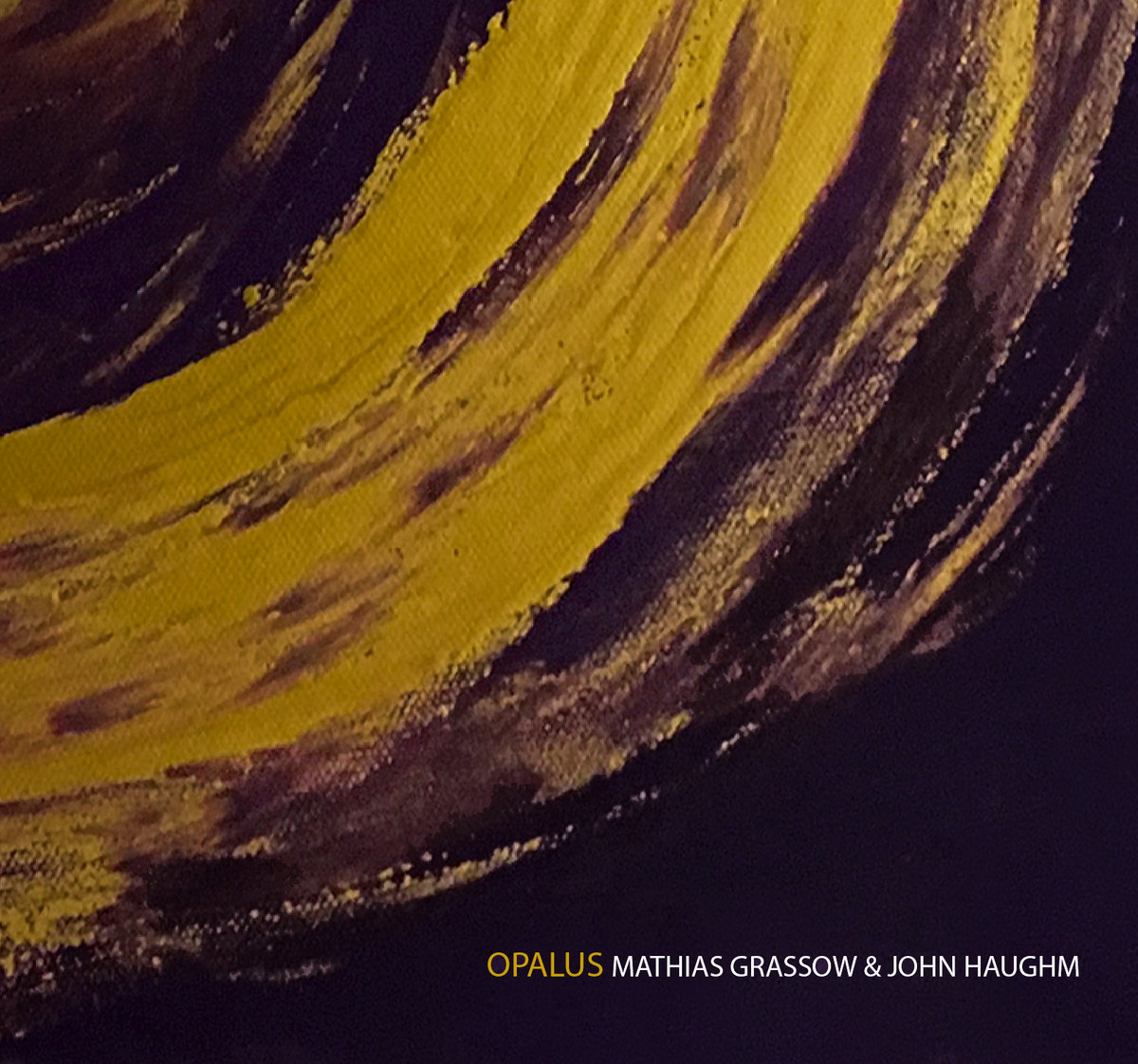 Mathias Grassow & John Haughm - Opalus (Dämmerung Arts, 2020)