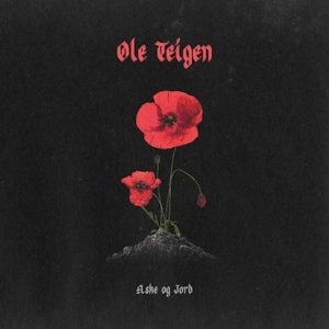 Ole Teigen – Aske Og Jord (Apollon Records, 02.06.21)