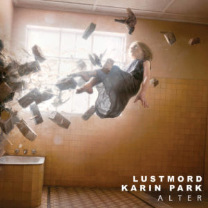 Lustmord & Karin Park – Alter (Pelagic Records, 25.06.21)