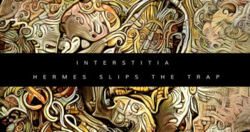 Interstitia - Hermes Slips The Trap (Pax Aeternum, 16.07.21)