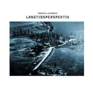 Marius Leirånes – Langtidsperspectiv (Apollon Records, 23.07.21)