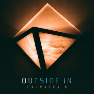 Outside In - Karmatrain (AllGood Absolute Alternative = Triple A Records, 29.05.20)