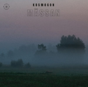 Kosmogon - Mässan (Tonbad Grammofon/JFK, 27.08./JFK-Import 24.09.21)